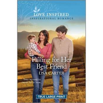 Falling for Her Best Friend - Large Print by  Lisa Carter (Paperback)