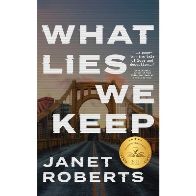What Lies We Keep - by Janet Roberts