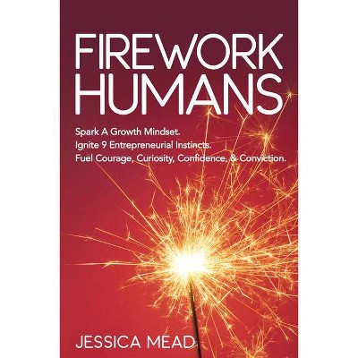 Firework Humans - by  Jessica Mead (Paperback)