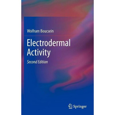 Electrodermal Activity - 2nd Edition by  Wolfram Boucsein (Hardcover)