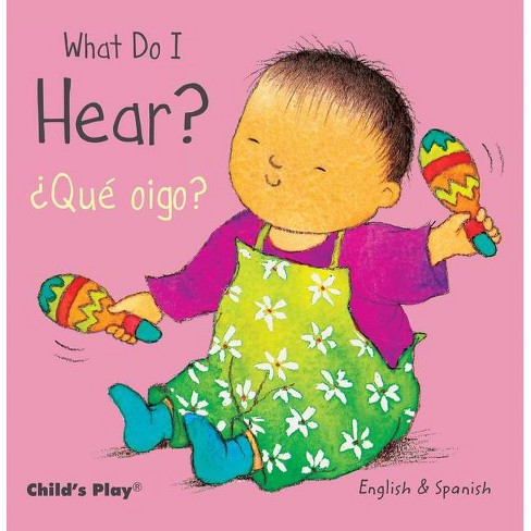 What Do I Hear? / ¿qué Oigo? - (board Book) : Target