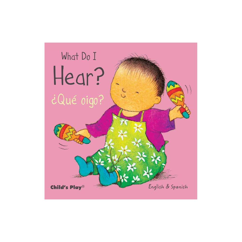 What Do I Hear? / ¿Qué Oigo? - (Board Book)