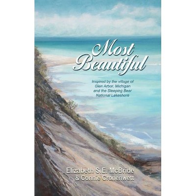 Most Beautiful - by  Elizabeth S E McBride (Paperback)