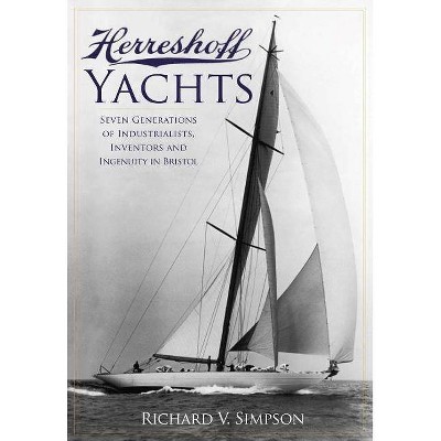 Herreshoff Yachts - by  Richard V Simpson (Paperback)
