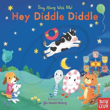 Hey Diddle Diddle - (Sing Along with Me!) (Board Book)