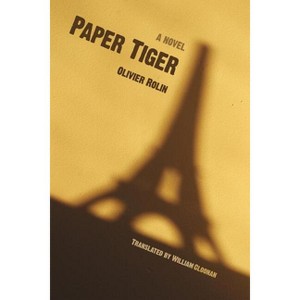Paper Tiger - by  Olivier Rolin (Paperback) - 1 of 1