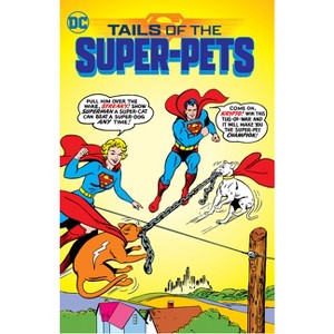 Tails of the Super-Pets - by  Various (Paperback) - 1 of 1