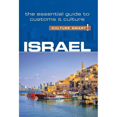 Israel - Culture Smart!, Volume 96 - (Culture Smart! The Essential Guide to Customs & Culture) 3rd Edition (Paperback)