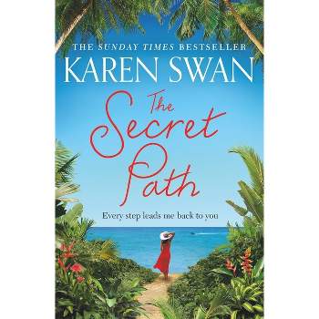 The Secret Path - by  Karen Swan (Paperback)