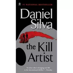 The Kill Artist - (Gabriel Allon) by  Daniel Silva (Paperback)