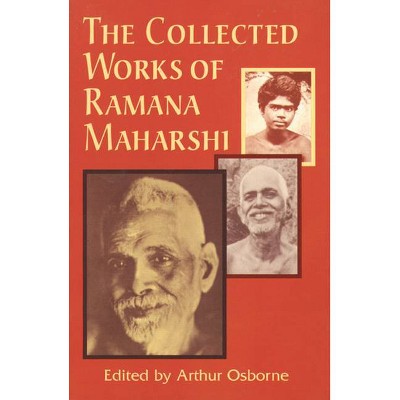 Collected Works of Ramana Maharshi - by  Arthur Osborne (Paperback)