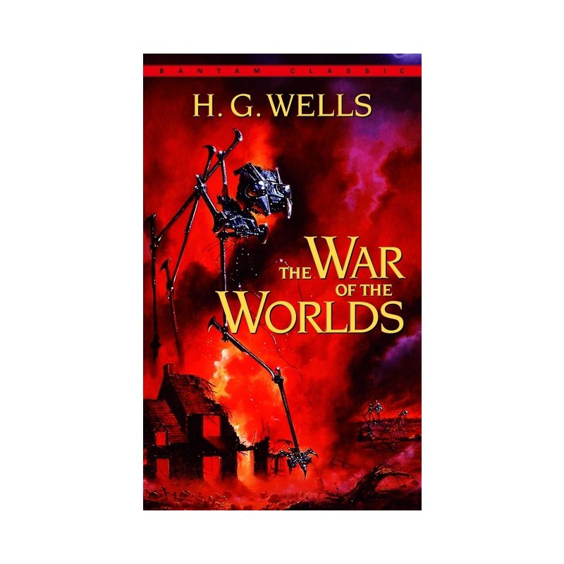 The War of the Worlds - (Bantam Classics) by  H G Wells (Paperback), 1 of 2