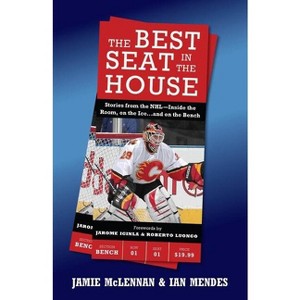 The Best Seat In The House - by  Jamie McLennan (Paperback) - 1 of 1