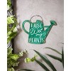 Evergreen Printed Metal Hanging Garden Sign, I Just Wet My Plants- 11 x 8 Inches Fade and Weather Resistant Outdoor Decor - 2 of 2