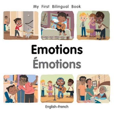 My First Bilingual Book-Emotions (English-French) - by  Patricia Billings (Board Book)