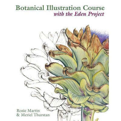 Botanical Illustration Course - by  Rosie Martin & Meriel Thurstan (Paperback)