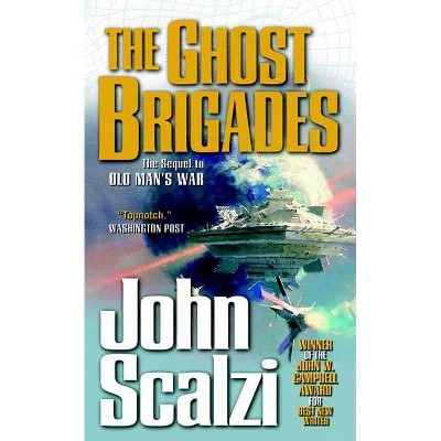 The Ghost Brigades - (Old Man's War) by  John Scalzi (Paperback)