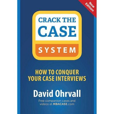 Crack the Case System - by  David Ohrvall (Paperback)