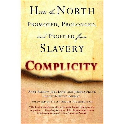 Complicity - by  Anne Farrow & Joel Lang & Jenifer Frank (Paperback)