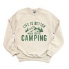 Simply Sage Market Life Is Better When You're Camping Sweatshirt - 2 of 4