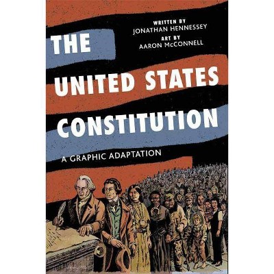 The United States Constitution - by  Jonathan Hennessey (Paperback)