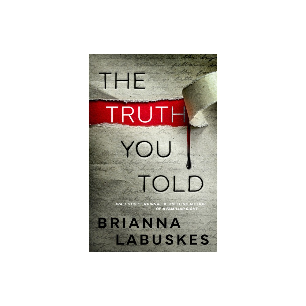 The Truth You Told - (Raisa Susanto) by Brianna Labuskes (Paperback)