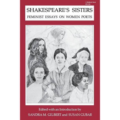 Shakespeare's Sisters - by  Sandra M Gilbert & Susan Gubar (Paperback)