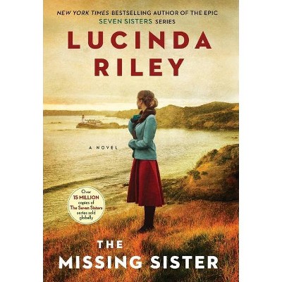 The Missing Sister - by  Lucinda Riley (Hardcover)