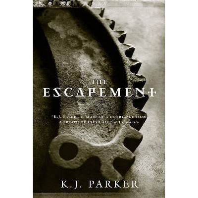 The Escapement - (Engineer Trilogy) by  K J Parker (Paperback)