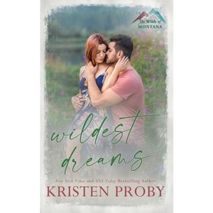 Wildest Dreams - by  Kristen Proby (Paperback) - 1 of 1