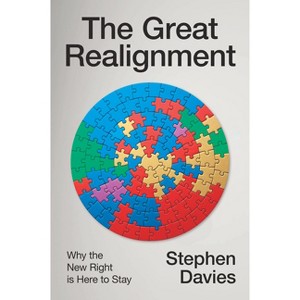 The Great Realignment - by  Stephen Davies (Hardcover) - 1 of 1