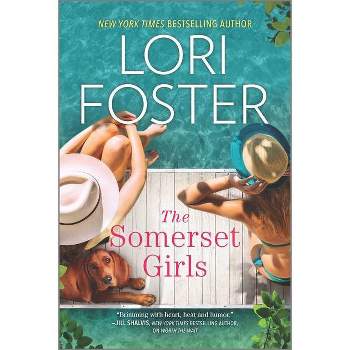 The Somerset Girls - by Lori Foster (Paperback)