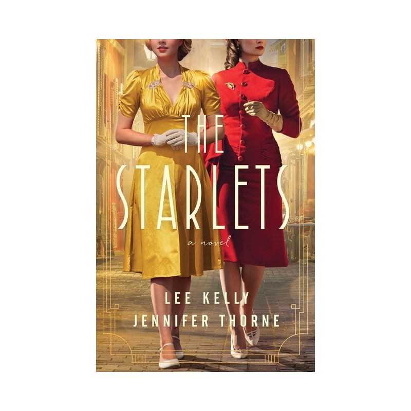 The Starlets - by  Lee Kelly & Jennifer Thorne (Paperback), 1 of 2