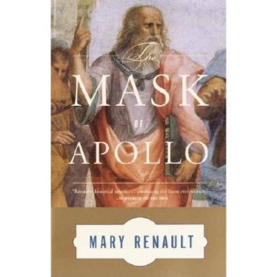 The Mask of Apollo - by  Mary Renault (Paperback)