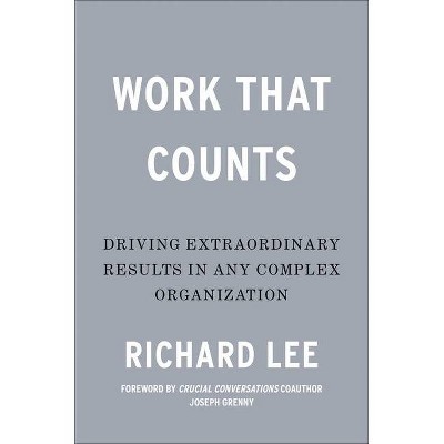 Work That Counts - by  Richard Lee (Hardcover)