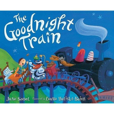 The Goodnight Train - by  June Sobel (Hardcover)