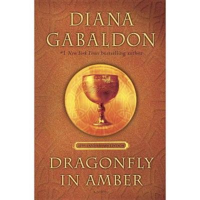 Dragonfly in Amber (25th Anniversary Edition) - (Outlander Anniversary Edition) by  Diana Gabaldon (Hardcover)