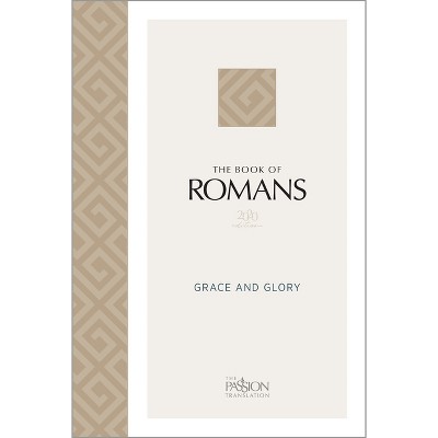 The Book of Romans (2020 Edition) - (Passion Translation) by  Brian Simmons (Paperback)