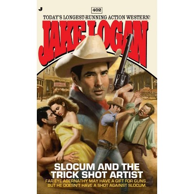 Slocum #402 - by  Jake Logan (Paperback)