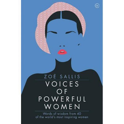 Voices of Powerful Women - by  Zoe Sallis (Hardcover)