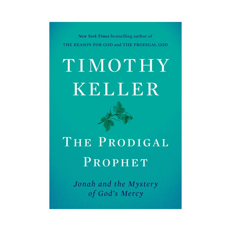 The Prodigal Prophet - by  Timothy Keller (Hardcover), 1 of 2