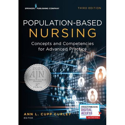 Population-Based Nursing, Third Edition - 3rd Edition by  Ann L Curley (Paperback)