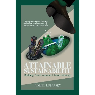 Attainable Sustainability - by  Adriel Lubarsky (Paperback)