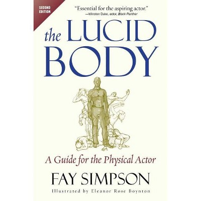 The Lucid Body - 2nd Edition by  Fay Simpson (Paperback)