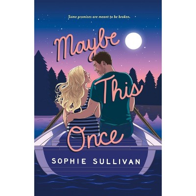 Maybe This Once - (Rock Bottom Love) by  Sophie Sullivan (Paperback)