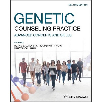 Genetic Counseling Practice - 2nd Edition by  Patricia M Veach & Bonnie S Leroy & Nancy P Callanan (Paperback)