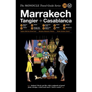 The Monocle Travel Guide to Marrakech, Tangier + Casablanca - (Hardcover) - 1 of 1