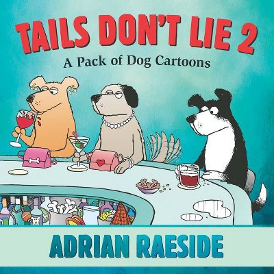 Tails Don't Lie 2 - (Paperback)