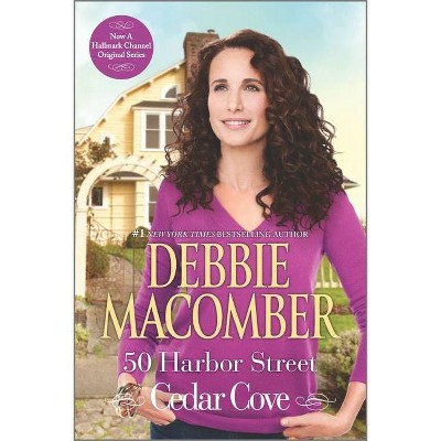 50 Harbor Street - (Cedar Cove Novels) by  Debbie Macomber (Paperback)