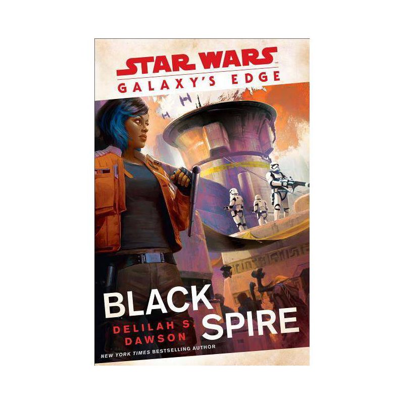 Galaxy&#39;s Edge: Black Spire - (Star Wars) by Delilah S. Dawson (Hardcover), 1 of 2